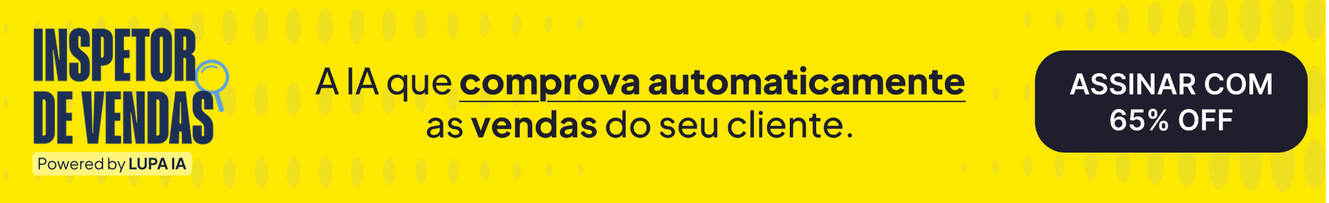 Inspetor de Vendas - A IA que comprova automaticamente as suas vendas. Assinar com 65% OFF